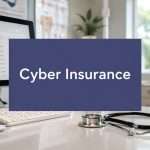 Cyber Liability Insurance for Dentists/doctors