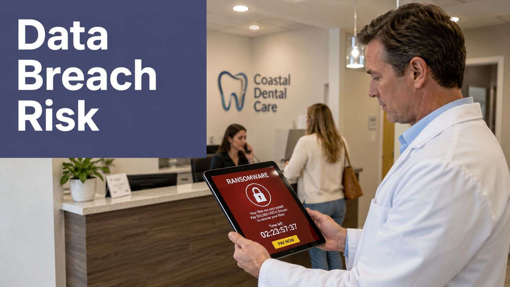 A doctor viewing a ransomware alert on a digital tablet at a dental office reception desk.