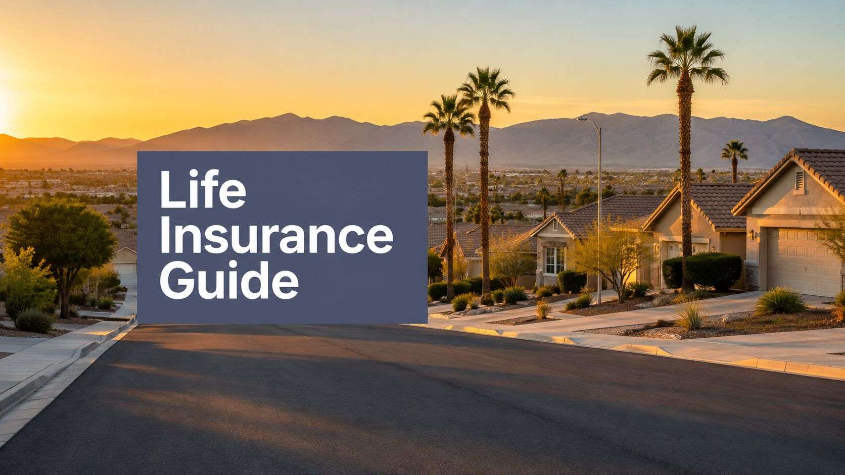Life Insurance Victorville CA: A Practical Guide